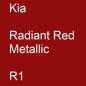 Preview: Kia, Radiant Red Metallic, R1.